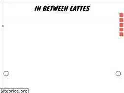Sites similar to inbetweenlattes.com