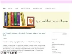 Sites similar to iputmylifeonashelf.com