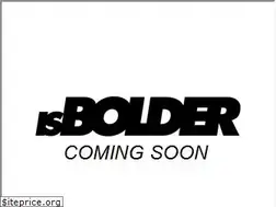 Sites similar to isbolder.com