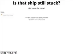 Sites similar to istheshipstillstuck.com