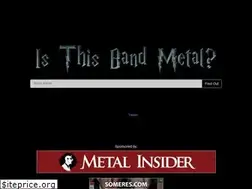 Sites similar to isthisbandmetal.com