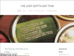 Sites similar to ivejustgottasaythis.com