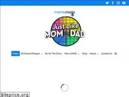 Sites similar to justlikemomanddad.com