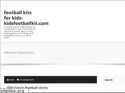 Sites similar to kidsfootballkit.com