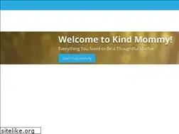 Sites similar to kindmommy.com