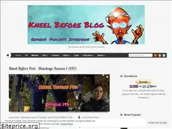 Sites similar to kneelbeforeblog.co.uk