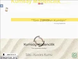 Sites similar to kumsaymadencilik.com.tr