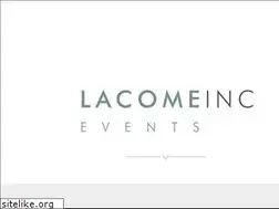 Sites similar to lacomeevents.com