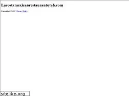 Sites similar to lacostamexicanrestaurantutah.com
