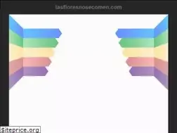 Sites similar to lasfloresnosecomen.com