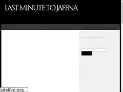 Sites similar to lastminutetojaffna.com