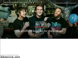 Sites similar to lastpodcastontheleftreadinglist.com