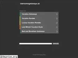 Sites similar to lateroomsgetaways.uk