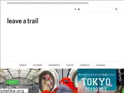 Sites similar to leaveatrail.net