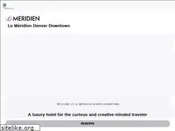Sites similar to lemeridiendenverdowntown.com