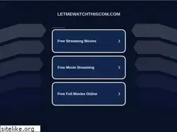 Sites similar to letmewatchthiscom.com