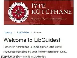 Sites similar to libguides.iyte.edu.tr