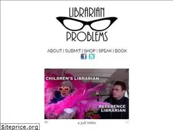 Sites similar to librarianproblems.com
