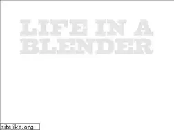 Sites similar to lifeinablender.net