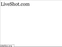 Sites similar to liveshot.com
