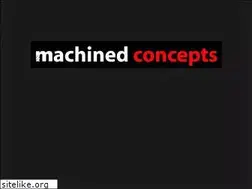 Sites similar to machinedconcepts.com
