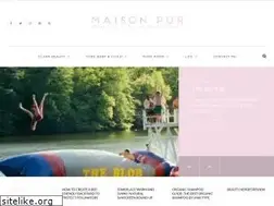 Sites similar to maisonpur.com