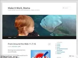 Sites similar to makeitworkmama.com
