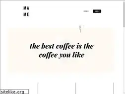 Sites similar to mame.coffee
