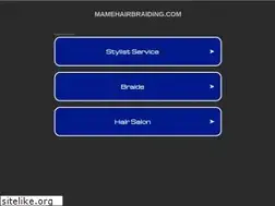 Sites similar to mamehairbraiding.com