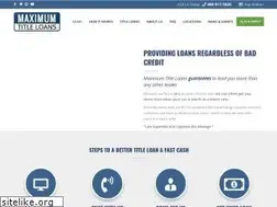 Sites similar to maximumtitleloans.com