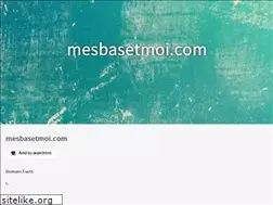 Sites similar to mesbasetmoi.com