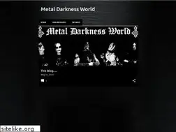 Sites similar to metaldarknessworld.blogspot.com