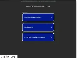 Sites similar to mexicansupermkt.com
