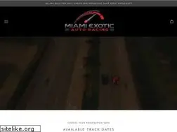 Sites similar to miamiexoticautoracing.com