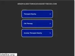 Sites similar to mindfulwaythroughanxietybook.com