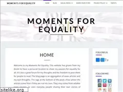 Sites similar to momentsforequality.com