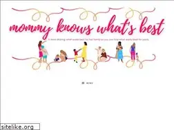 Sites similar to mommyknowswhatsbest.com