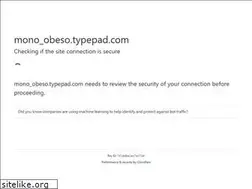 Sites similar to mono_obeso.typepad.com