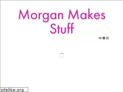 Sites similar to morganmakesstuff.com