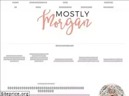 Sites similar to mostlymorgan.com