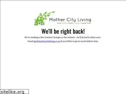 Sites similar to mothercityliving.co.za