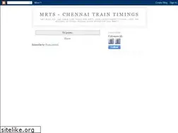 Sites similar to mrts-chennai-timings.blogspot.com