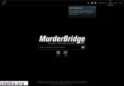 Sites similar to murderbridge.com