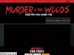 Sites similar to murderinthewoodsmovie.com