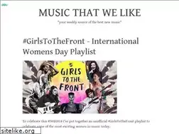Sites similar to musicthatwelike.com