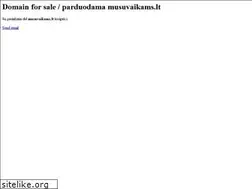 Sites similar to musuvaikams.lt