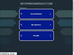 Sites similar to myopinionisright.com