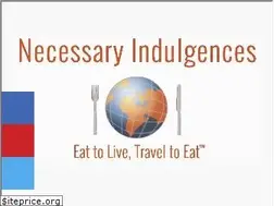 Sites similar to necessaryindulgences.com