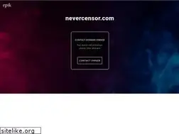 Sites similar to nevercensor.com
