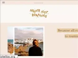 Sites similar to nevernotroaming.com